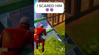 I SCARED HIM👿👿 #fortnite #chapter4 #fortniteclips #fortniteshorts #epicgames