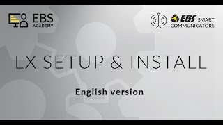 EBS LX Set up & install EN