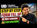 UID 2026 Application Form Fill Up Explained | Scholarship up to ₹6 Lakh | Direct Admission Process