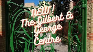 NEW 'The Gilbert and George Centre" at Brick Lane, London and NEW work by Gilbert and George!