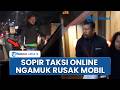 Kronologi Sopir Taksi Online Ngamuk hingga Rusak Mobil di Tol JORR, Emosi Tak Diberi Jalan