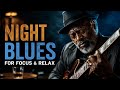 Night Blues for Focus & Relax