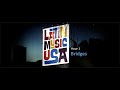 Latin Music USA - Hour 1: Bridges - YouTube