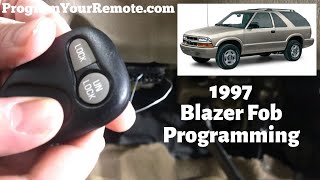 How To Program A 1997 Chevy Blazer Remote Key Fob DIY Chevrolet Tutorial