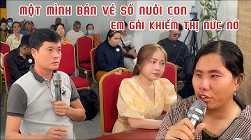 Em gái khiếm thị nức nở vì chuyện gia đình vỡ tan, một mình bán vé số nuôi con| Khương Dừa
