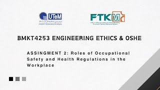 BMKT 4253 ENGINEERING ETHICS & OSHE - ASSINGMENT 2