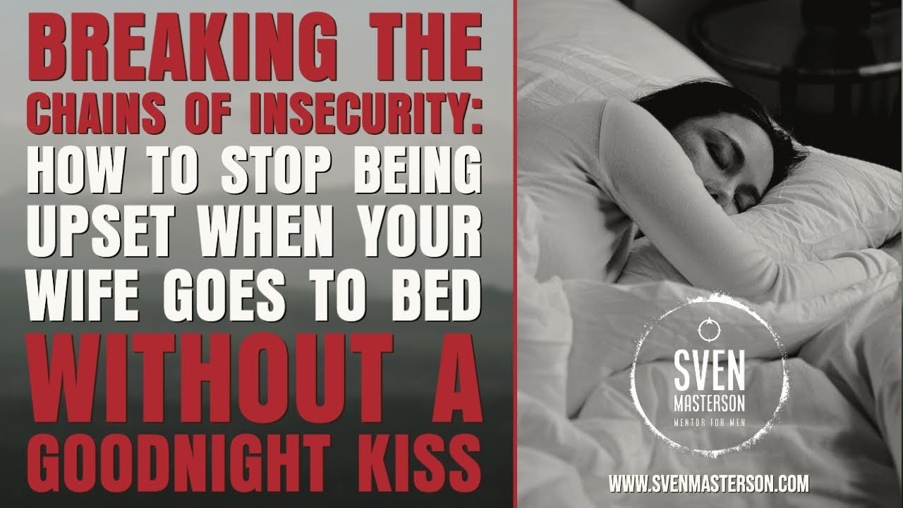 breaking-the-chains-of-insecurity-how-to-stop-being-upset-when-your