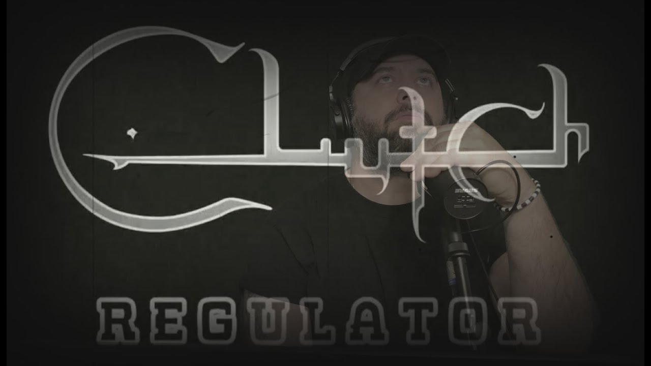 The Regulator Clutch (Cover) YouTube