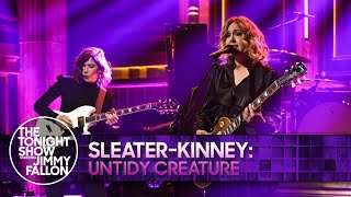 Sleater-Kinney: Untidy Creature | The Tonight Show Starring Jimmy Fallon