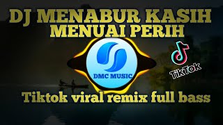 DJ MENABUR KASIH MENUAI PERIH || TIKTOK VIRAL REMIX FULL BASS