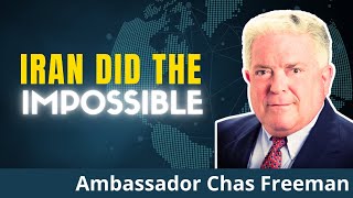Iran Just Destroyed US Power in the Middle East | Ambassador Chas Freeman