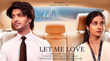 Let Me Love | Musical Short Film | Rromeo | Official Teaser | love Song