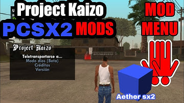 gta sa mod kaizo celo v 2  ps2 | aether sx2 link mediafire