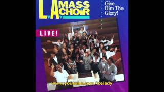 Video thumbnail of "L.A. Mass Choir  "The Lord Is Holy" (Bless Ye The Lord) (1988)"