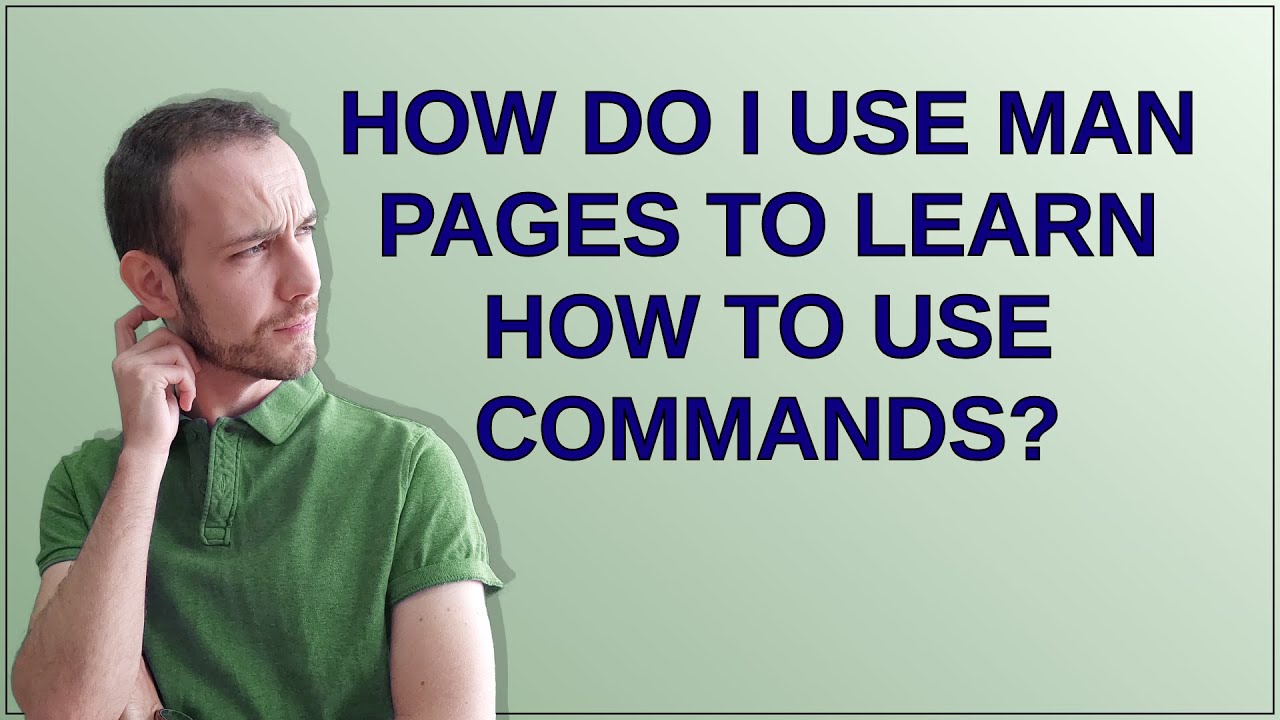 Unix: How do I use man pages to learn how to use commands? - YouTube