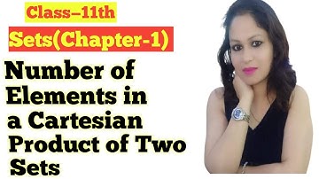 Number of elements in a Cartesian product of two ,Sets, Chapter-1, Sets, Class 11th Maths