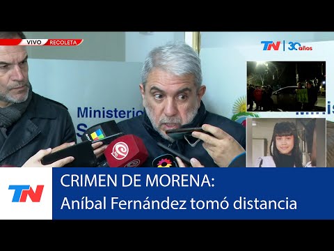 CRIMEN DE MORENA:  “No tengo por qué meterme”, Aníbal Fernández min de seguridad de la nación