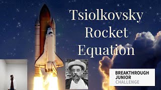 Breakthrough Junior Challenge 2021|Tsiolkovsky Rocket Equation| Guide