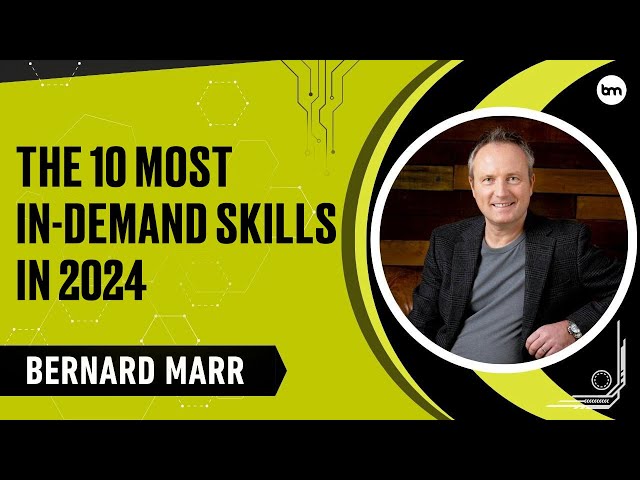 The 10 Most In Demand Skills In 2024 class=