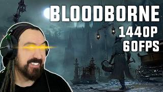 BLOODBORNE ► 1440p 60 FPS! (Part 3)