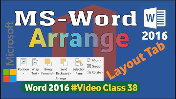 Arrange Group in Layout Tab Microsoft Office Word 2016 Video Class 38