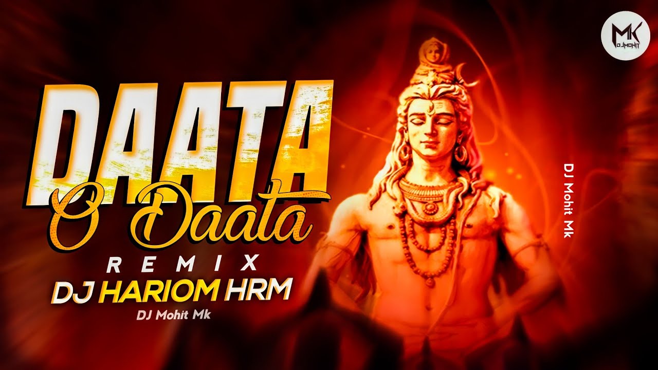 DAATA O DAATA REMIX DJ HARIOM HRM  New Bhakti Remix Song  Dj Mohit Mk
