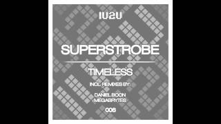 Superstrobe - Timeless (Original) [IU2U008]