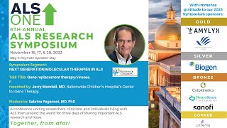 6th Annual ALS ONE Research Symposium: Day 1 Keynote Speaker: Jerry Mendell, MD