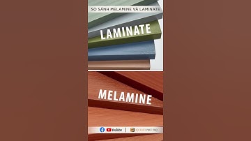So sánh melamine và laminate | Nội thất Phúc Thọ #shorts