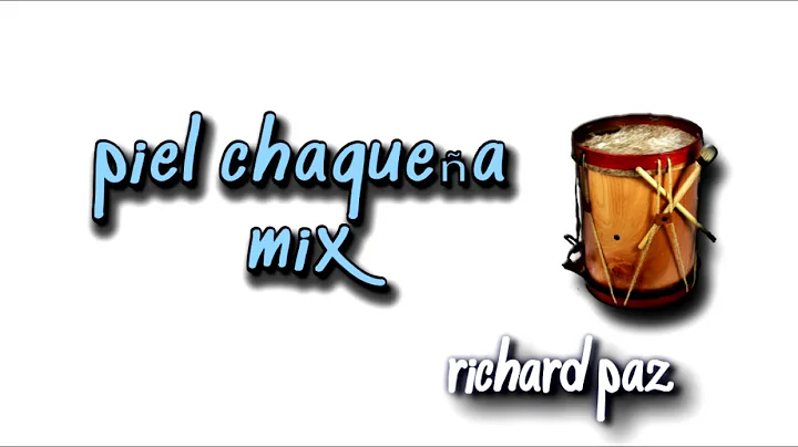 Piel Chaquea (PERREO CHAQUEO) mix - dj Richard Paz...
