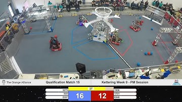 Match 15 | PM Session | Kettering Week 0 Rapid React | STATE CHAMPS! RoboZone