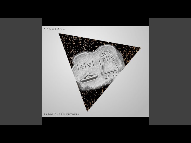 YAMI YAMI (RADIO ONSEN EUTOPIA)