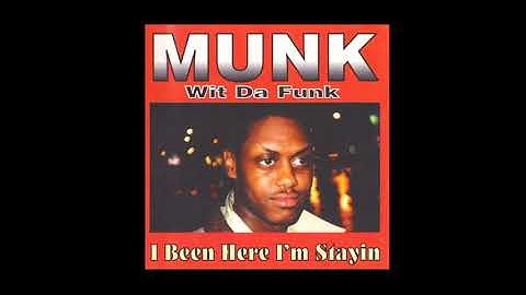 Thumbnail of Munk Wit da Funk - I Been Here I´m Stayin