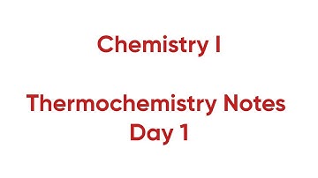 Thermochemistry Notes Day 1 (Slides 1-15)