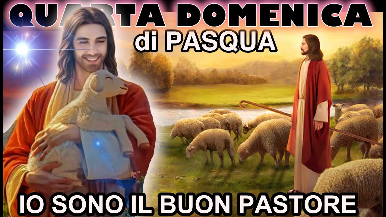 Messaggi Colle Del Buon Pastore QUARTA DOMENICA DI PASQUA: GESÙ IL BUON PASTORE - YouTube