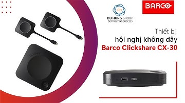 Barco Clickshare CX-30 Thiết bị hội nghị không dây