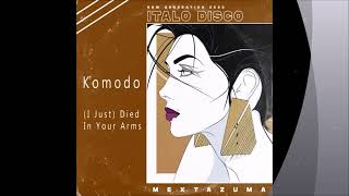 Komodo - (I Just) Died In Your Arms (Remix by Mextazuma)