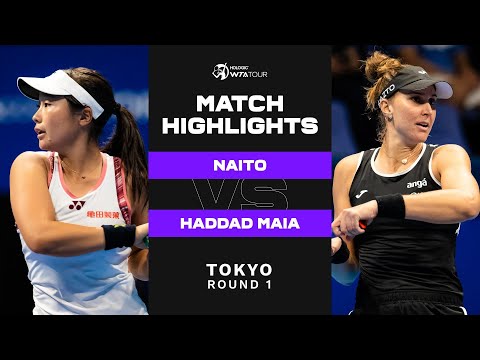 Yuki naito vs. Beatriz haddad maia | 2022 tokyo round 1 | wta match highlights