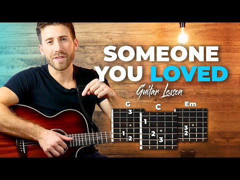 Someone You Loved Guitar Lesson - Lewis Capaldi