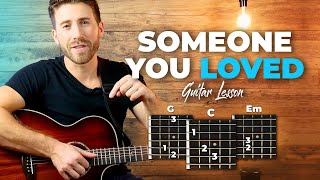 Video thumbnail of "Someone You Loved Guitar Lesson - Lewis Capaldi"