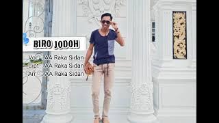 BIRO JODOH - AA RAKA SIDAN (Official Music Audio)