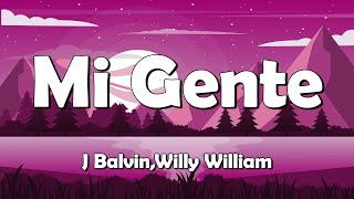 J Balvin, Willy William - Mi Gente (Lyrics/Letra) Resimi