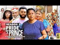 PRIDE OF A PRINCE (SEASON 3) {NEW TRENDING MOVIE} - 2022 LATEST NIGERIAN NOLLYWOOD MOVIES