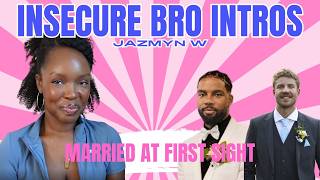 Married At First Sight Season 20 Episode 1 Reaction - insecure bros!