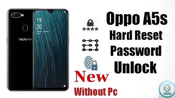 Hard Reset Oppo A5s Cph1909 Remove Screen Lock Without Box and without pc