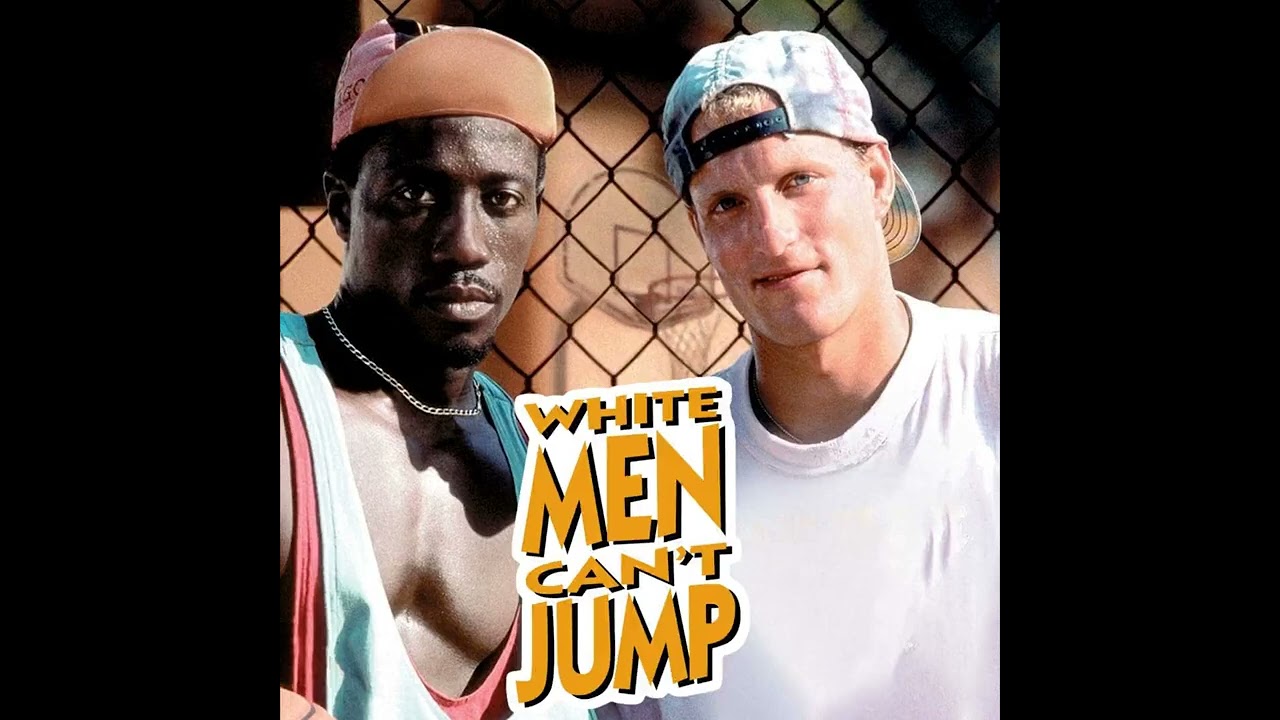 White Men Can't Jump