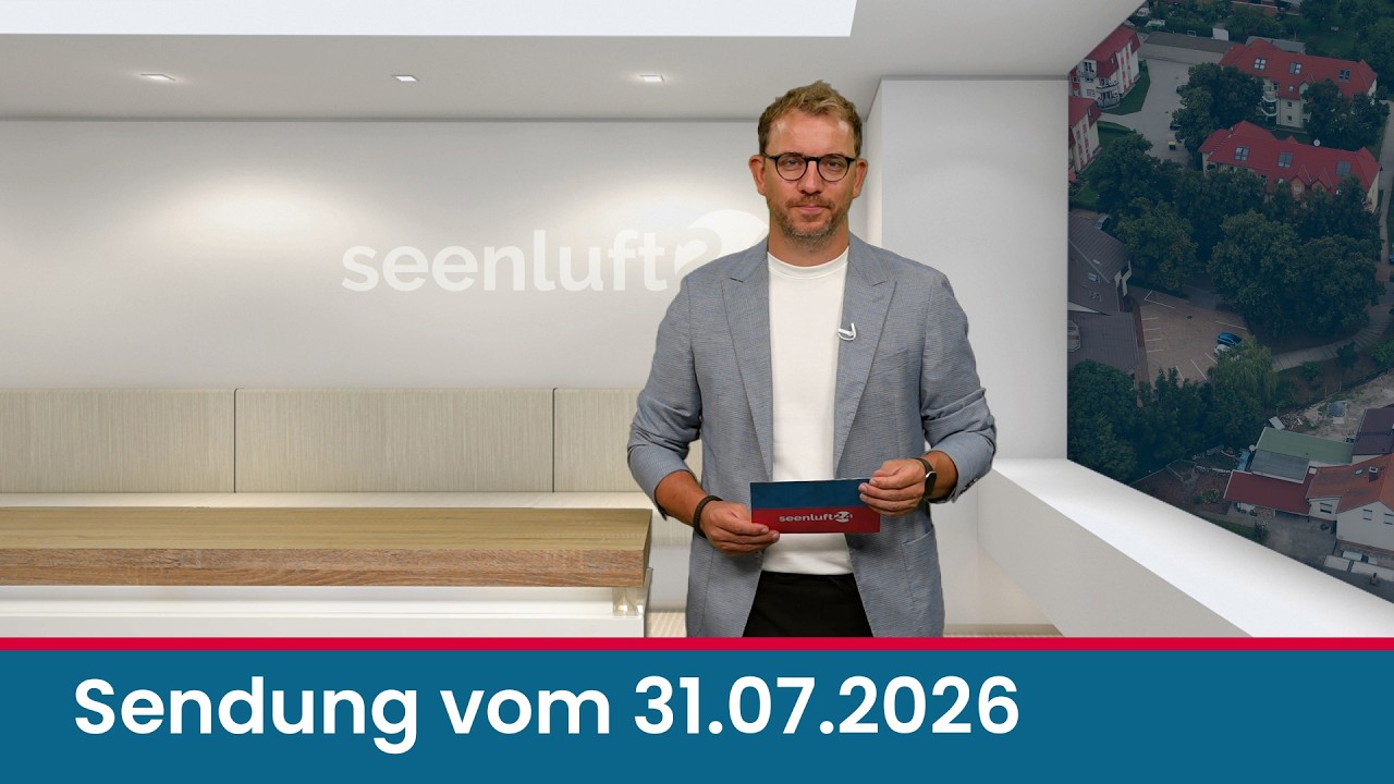 seenluft24 Sendung vom 31.07.2026 | komplett