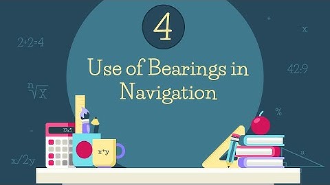 Lesson 4: Use of Bearings in Navigation