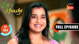 Download Lagu Sanjay Gets Virat Evicted | Itti Si Khushi | Ep 104 | Full Episode | 16 Dec 2025 MP3