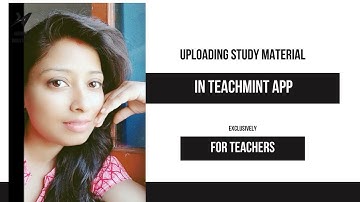 learn how to upload study material in teachmint app|| especially for teachers.